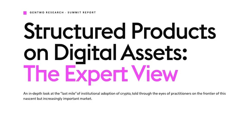 New Report: Five Things Worth Knowing About Structured Products on Digital Assets 